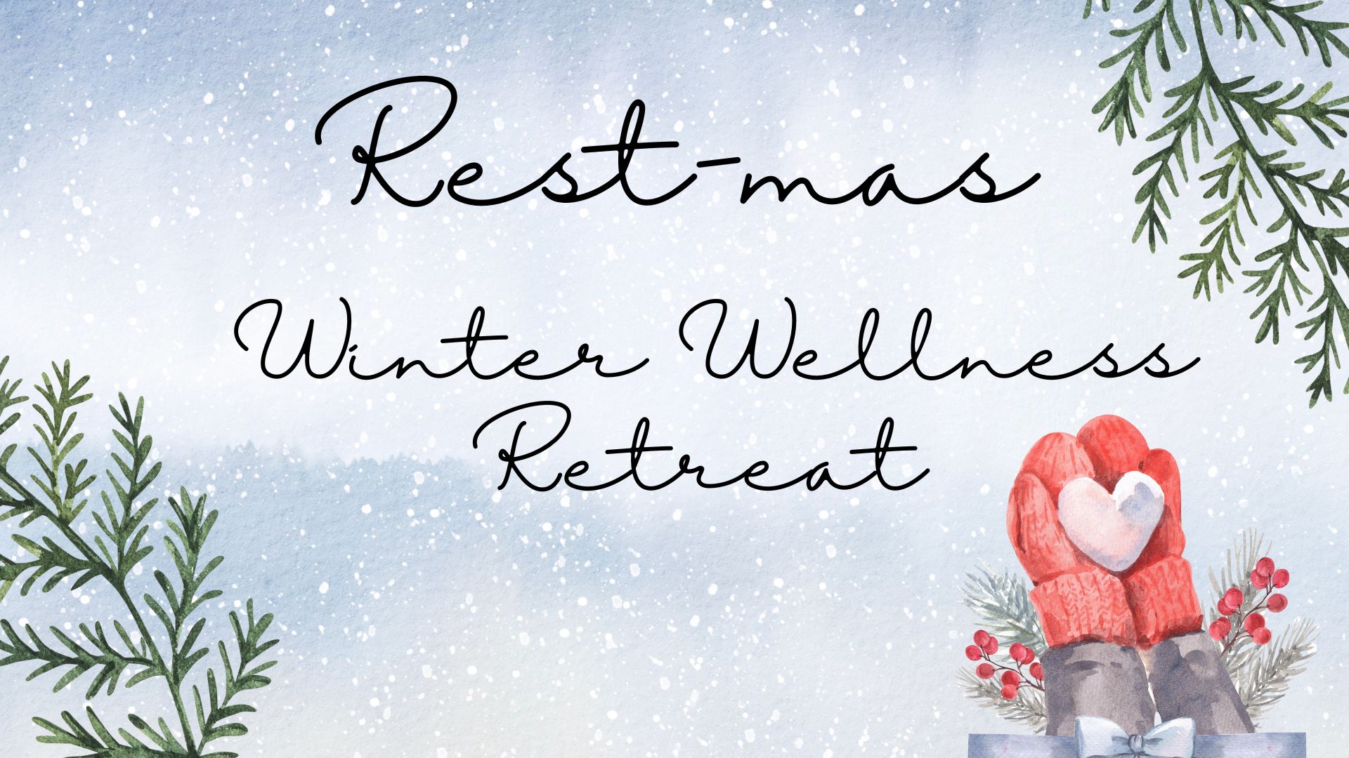 Winter wellness Retreat Day