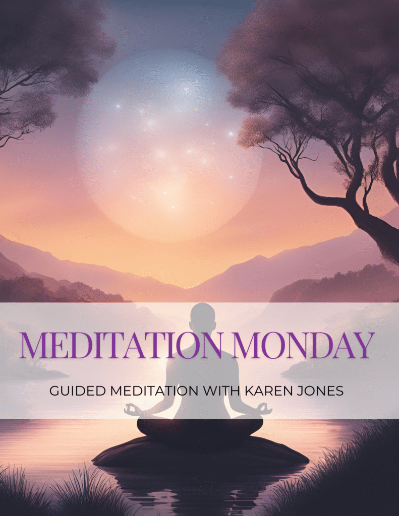 Meditation Monday with Karen Jones